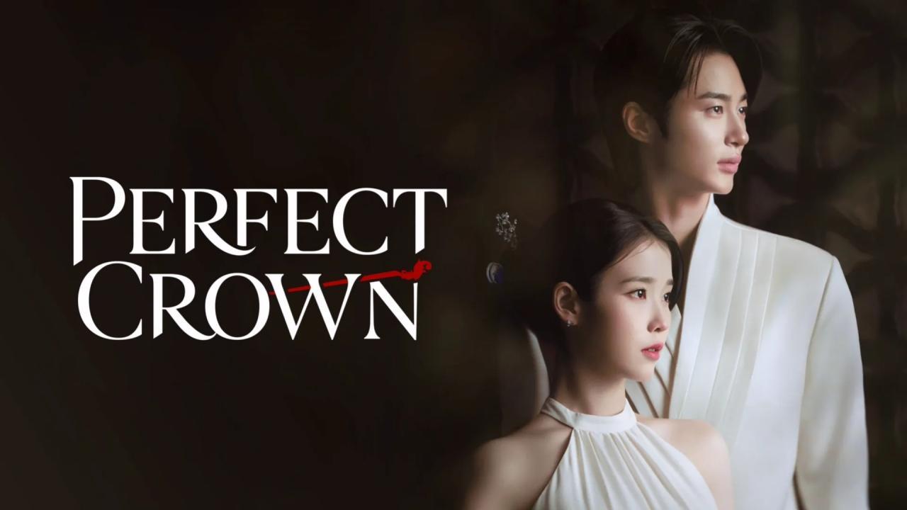 مشاهدة مسلسل Perfect Crown الحلقة 12 الثانية عشر والاخيرة مترجمة كامل HD