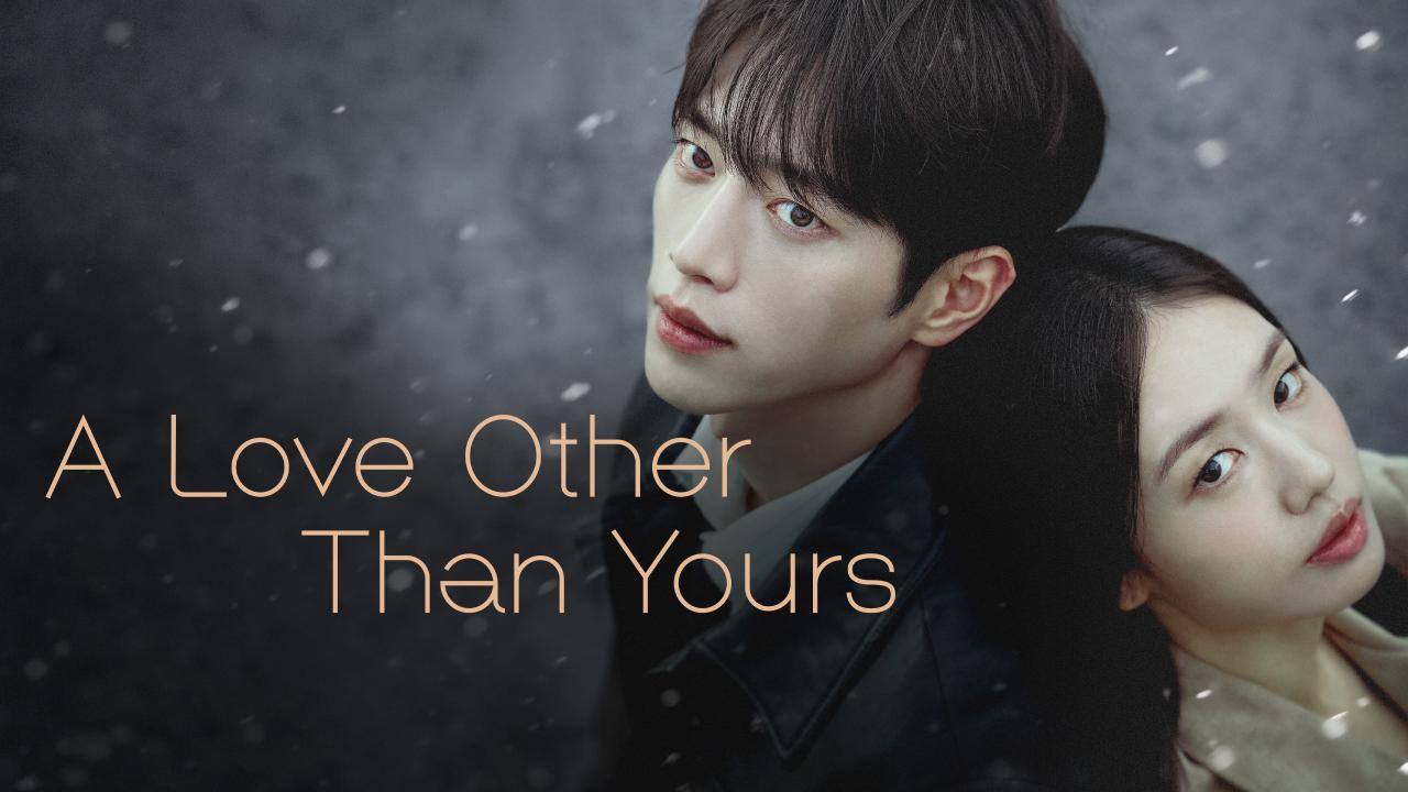 مشاهدة مسلسل A Love Other Than Yours الحلقة 6 السادسة مترجمة HD